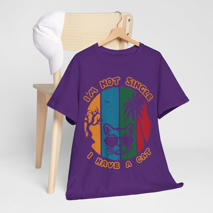 I’m Not Single I Have a Cat Shirt - Retro Funny Cat Tee