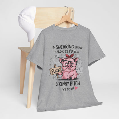 If Swearing Burned Calories Shirt – Funny Pig Graphic Tee