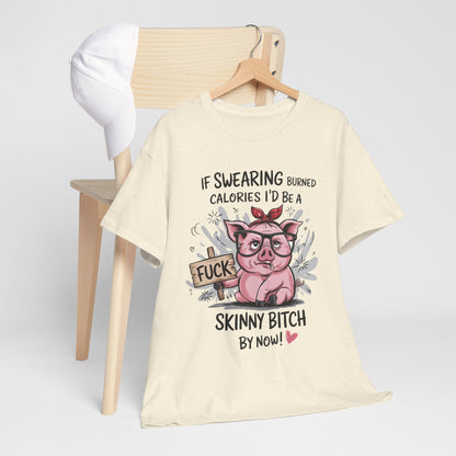 If Swearing Burned Calories Shirt – Funny Pig Graphic Tee