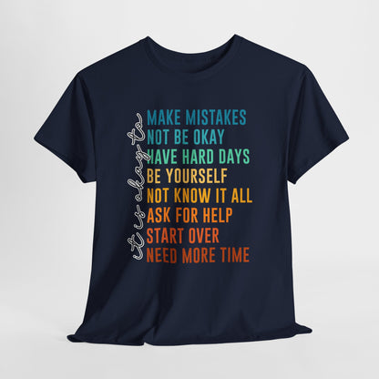 It's Okay To Make Mistakes Shirt - Mental Health Affirmation Tee