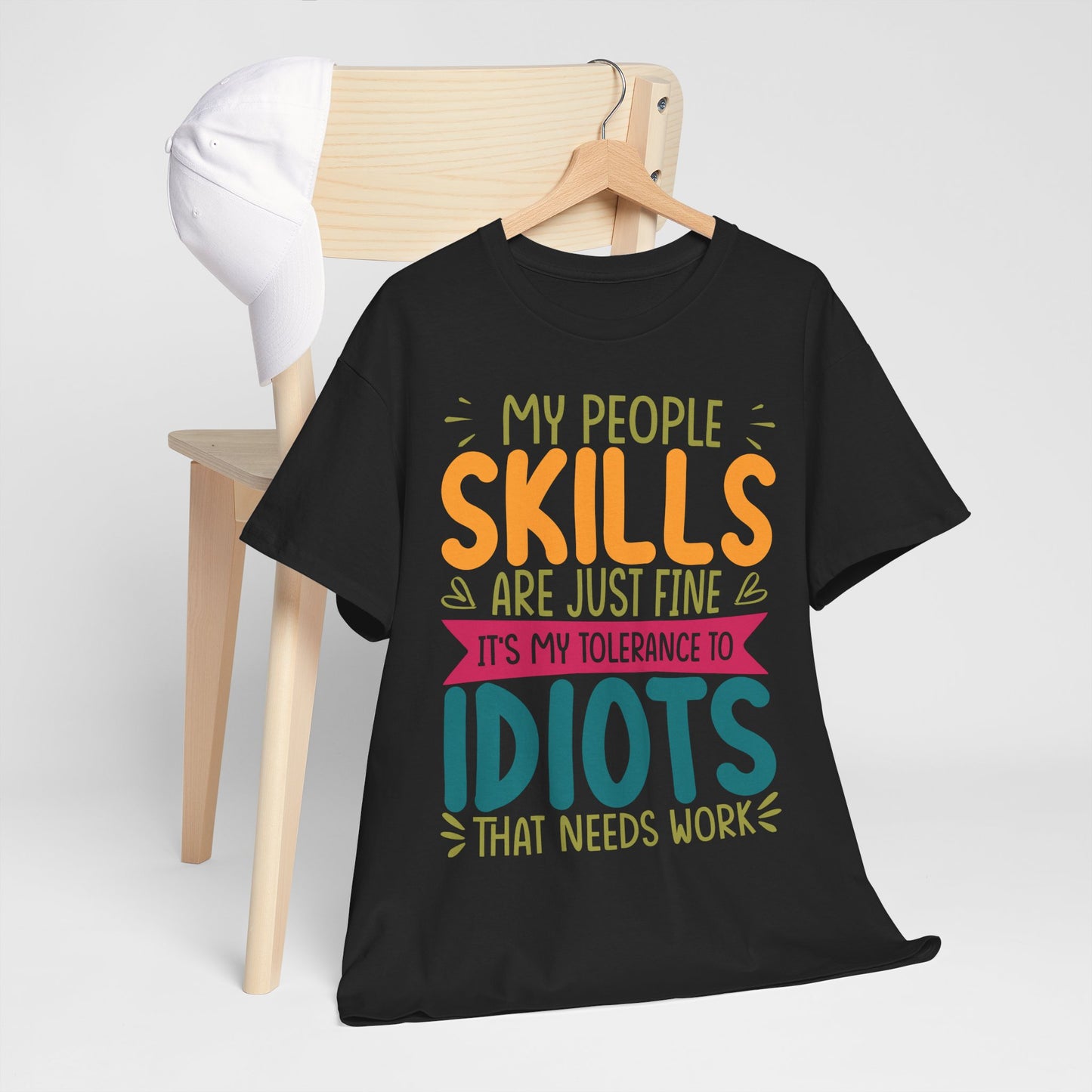 My People Skills Are Fine T-Shirt - Office Sarcasm Tee