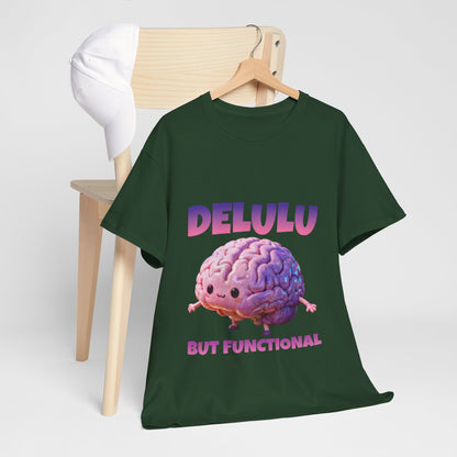 Delulu But Functional Shirt – Funny Kawaii Mental Health Humor Tee