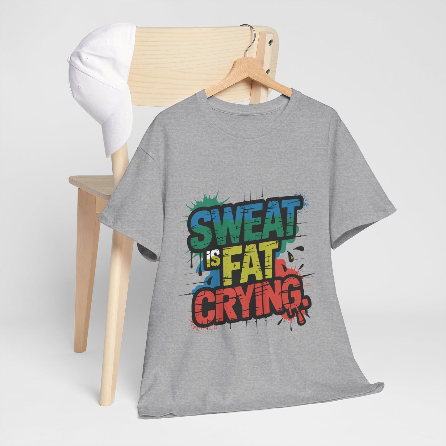 Sweat Is Fat Crying Shirt - Funny Gym Motivation Tee