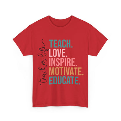 Teach Love Inspire Motivate Educate Shirt - Minimalist Teacher Life Tee, Positive Education Shirt Gift for Educators & Coaches