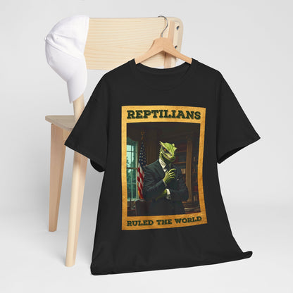Reptilians Ruled the World Shirt - Reptilian Meme Satire Tee