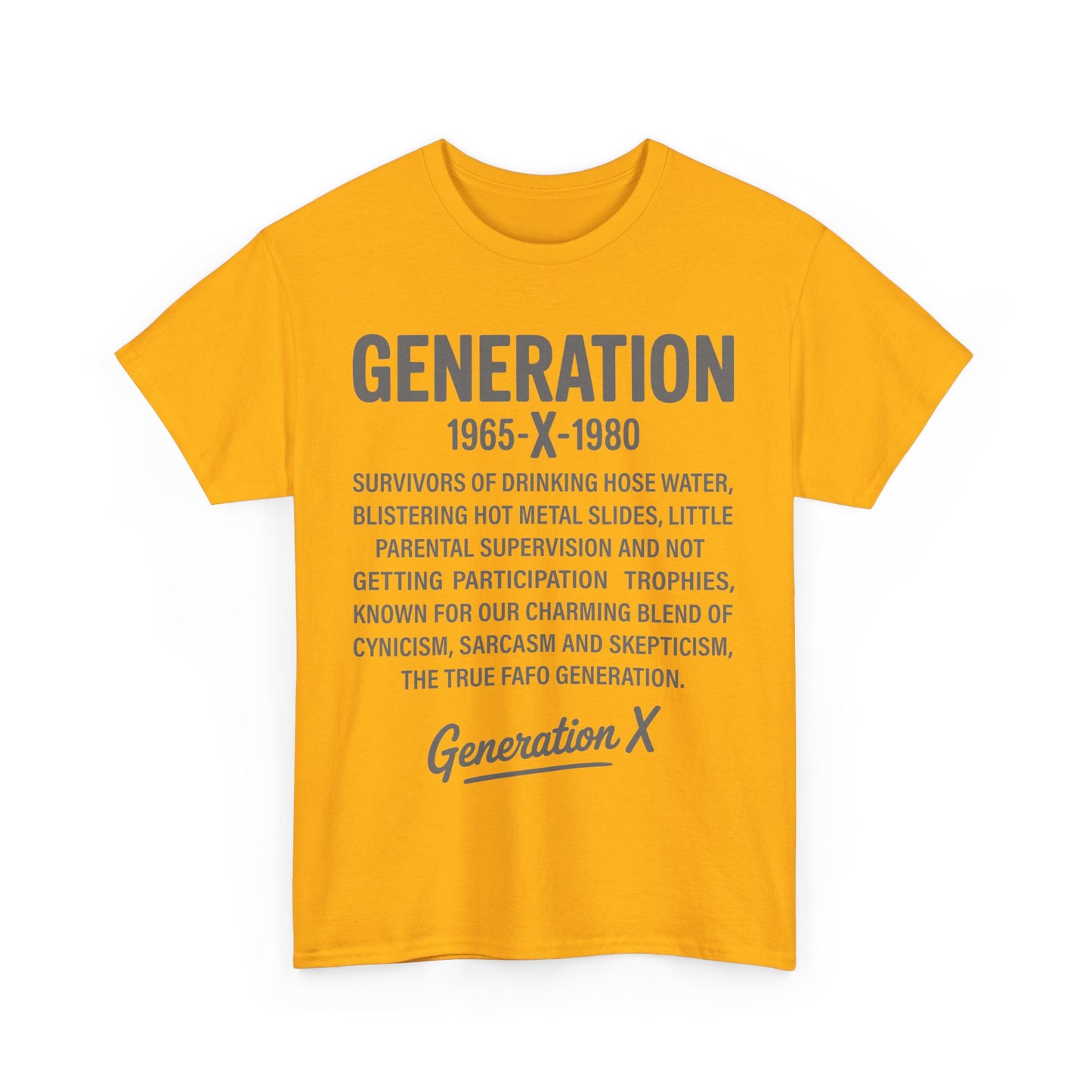 Generation X T-Shirt - 1965-1980 Hose Water Survivor