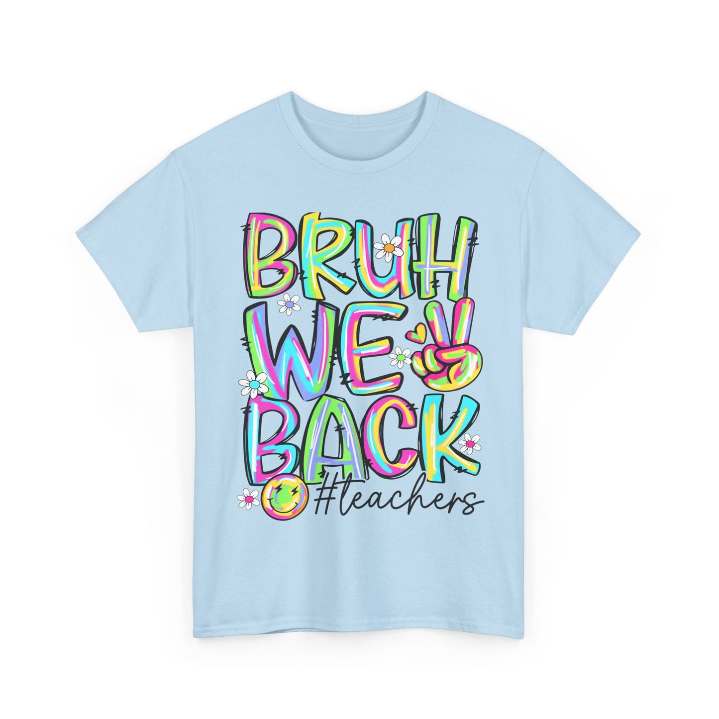 Bruh We Back Teacher T-Shirt | Funny Groovy Rainbow Back to School Tee