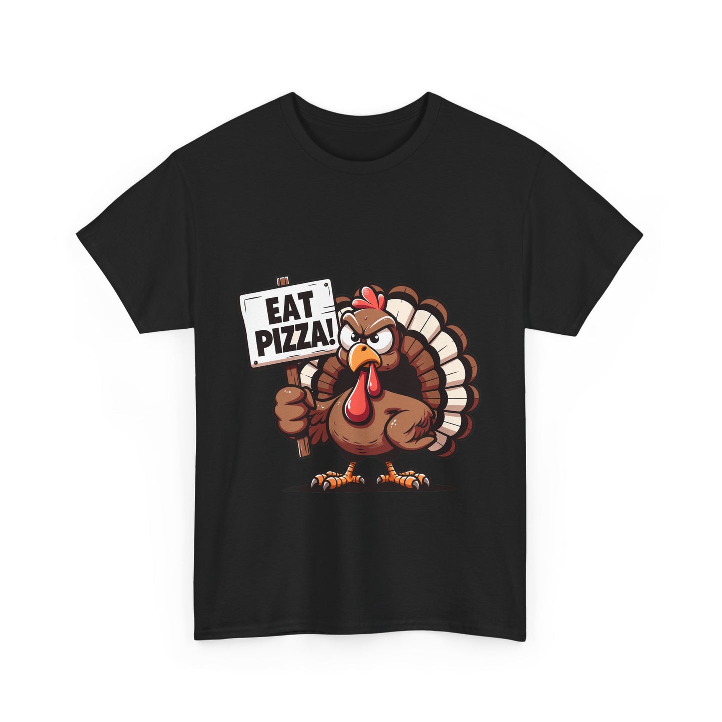 Eat Pizza Turkey T-Shirt - Funny Thanksgiving Anti-Turkey Pizza Lover Tee