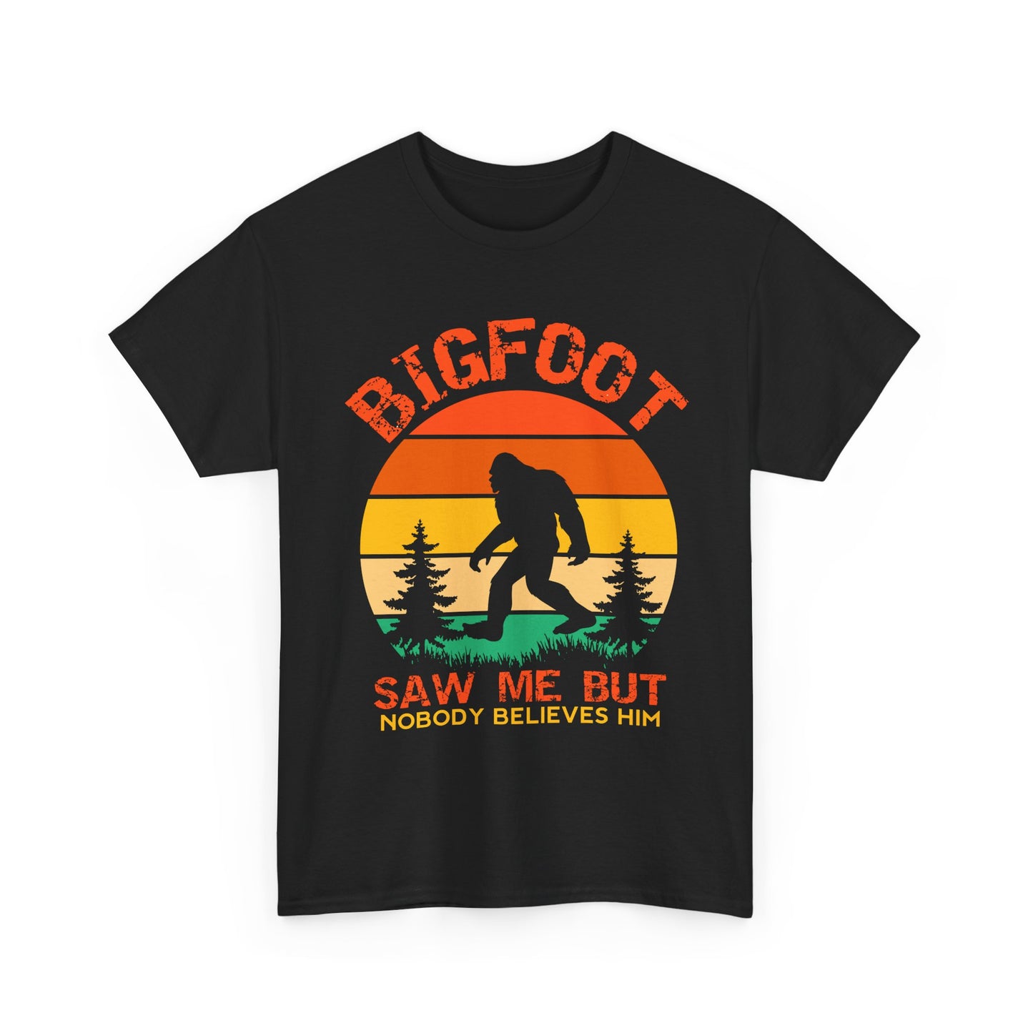 Bigfoot Saw Me But Nobody Believes Him T-Shirt - Retro Camping Cryptid Tee