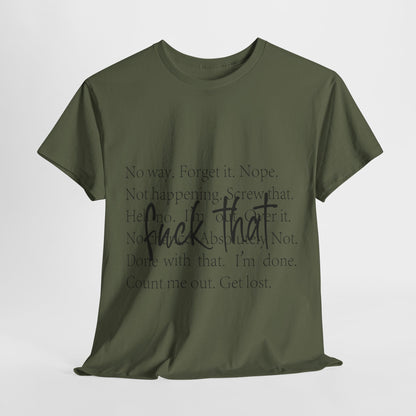 Fuck That T-Shirt - Funny Anti-Meeting WFH Tee