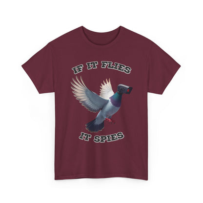 If It Flies It Spies Shirt - Pigeon Surveillance Meme Tee