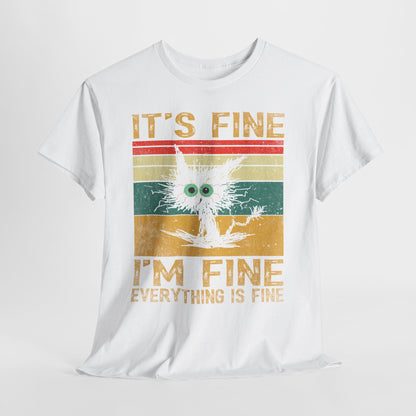 It’s Fine I’m Fine Shirt - Funny Stressed Cat Retro Tee