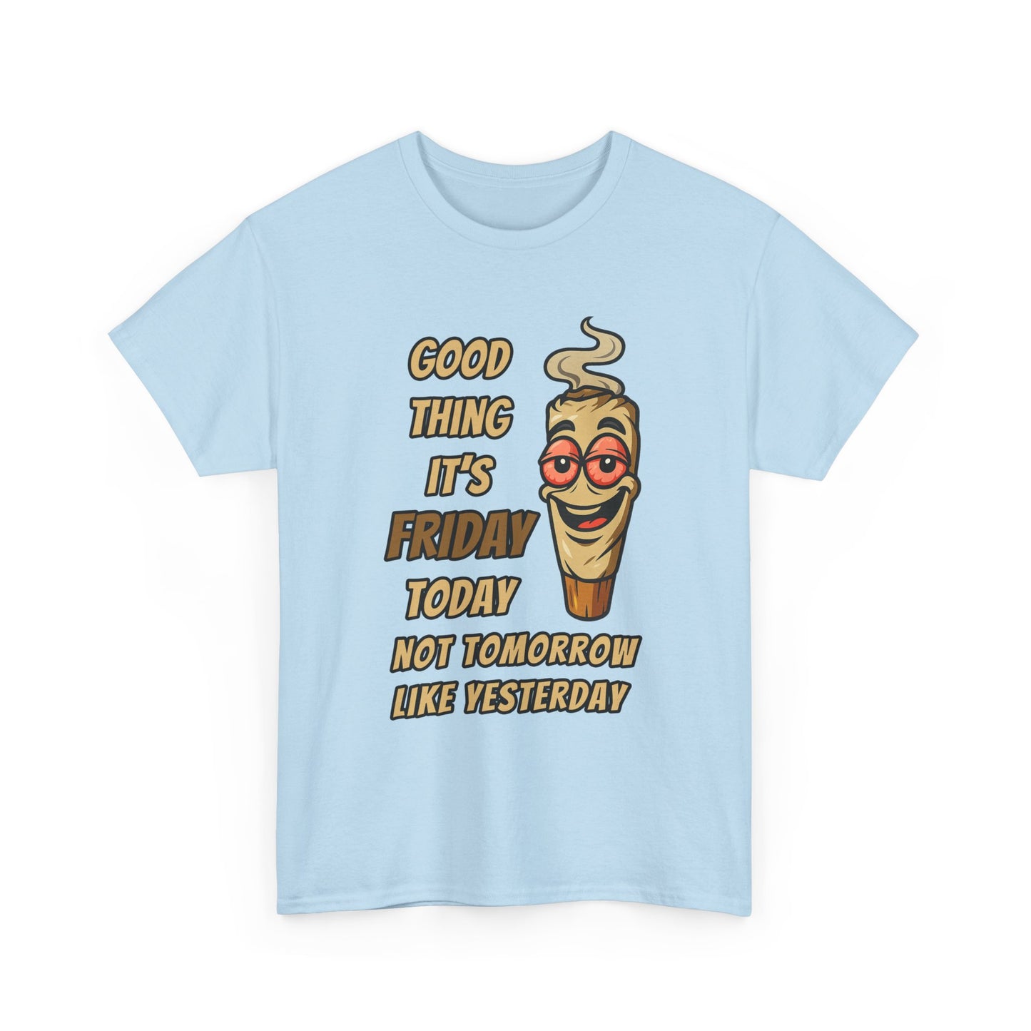 Good Thing It's Friday T-Shirt - Funny Chill Cartoon Tee