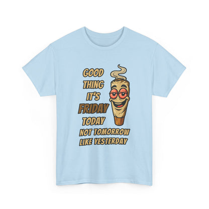 Good Thing It's Friday T-Shirt - Funny Chill Cartoon Tee