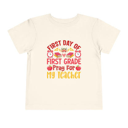First Day of First Grade Shirt - Funny Toddler Back to School Tee, Pray for My Teacher T-Shirt, 1st Grade Humor Gift