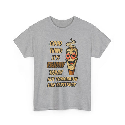 Good Thing It's Friday T-Shirt - Funny Chill Cartoon Tee