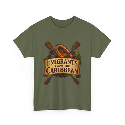 Emigrants from the Caribbean - Funny Pirate-Style Tropical Escape T-Shirt