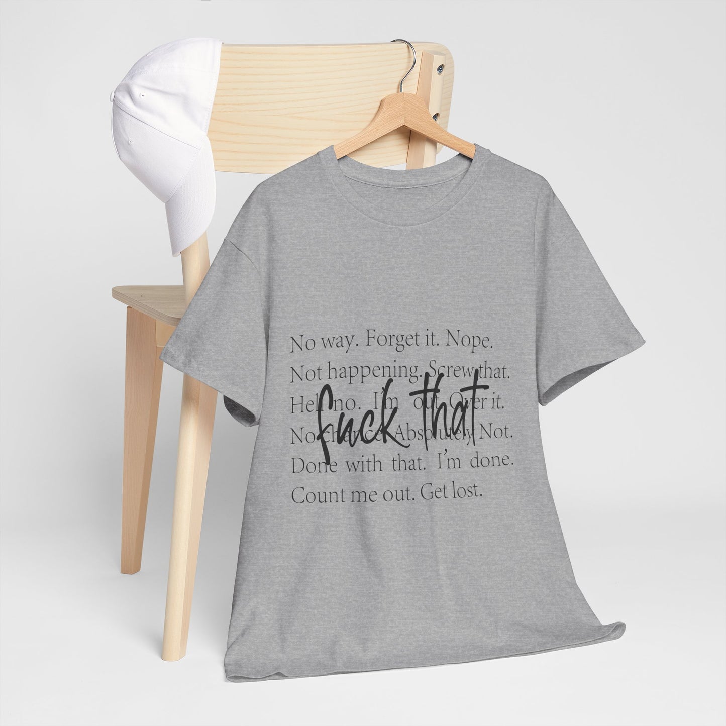Fuck That T-Shirt - Funny Anti-Meeting WFH Tee