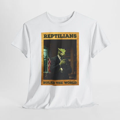 Reptilians Ruled the World Shirt - Reptilian Meme Satire Tee