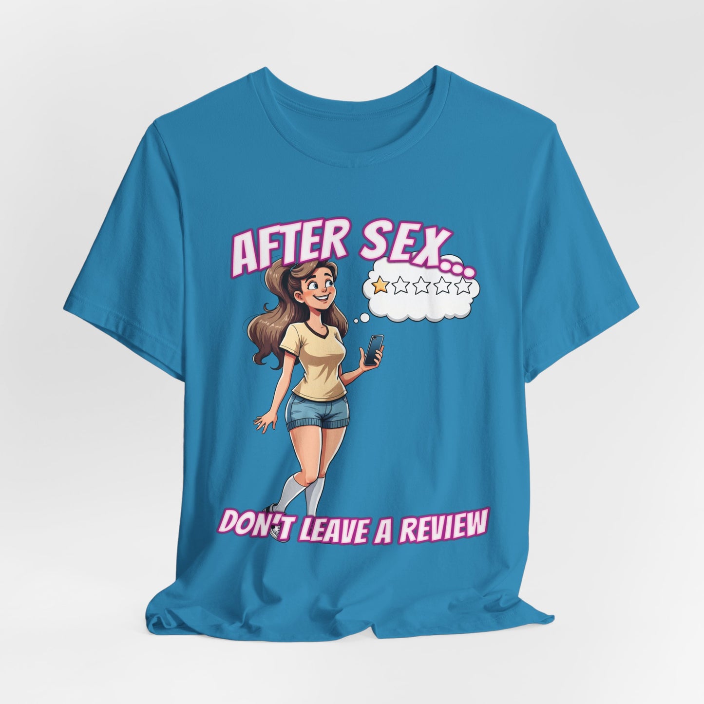 After Sex Don't Leave a Review Shirt - Funny Female Cartoon Tee - Sarcastic Post Hookup Humor T-Shirt for Women