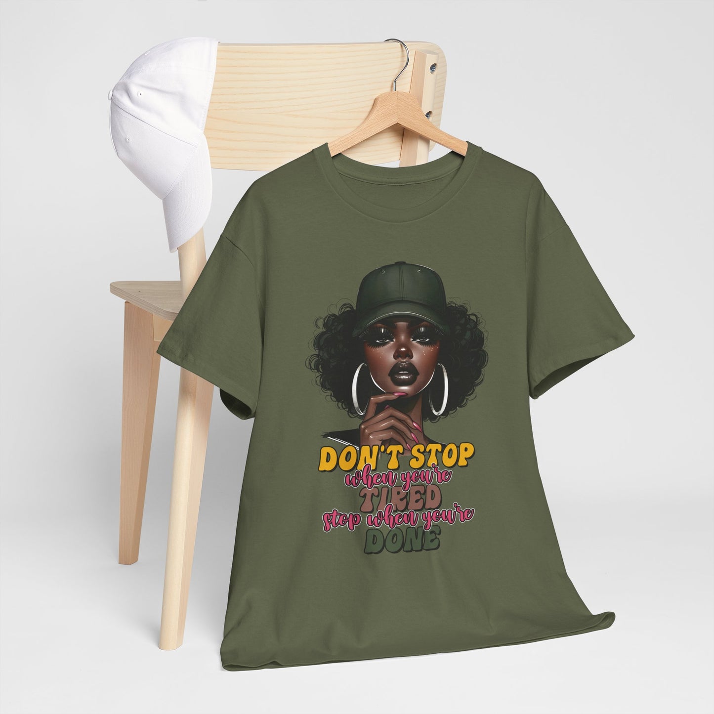 Don't Stop When You're Tired Shirt - Melanin Motivation Tee