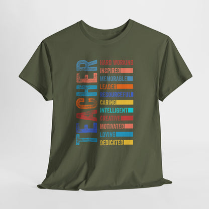 TEACHER Acronym Shirt - Colorful Back to School Gift for Teachers, Appreciation Tee, Educator Staff T-Shirt