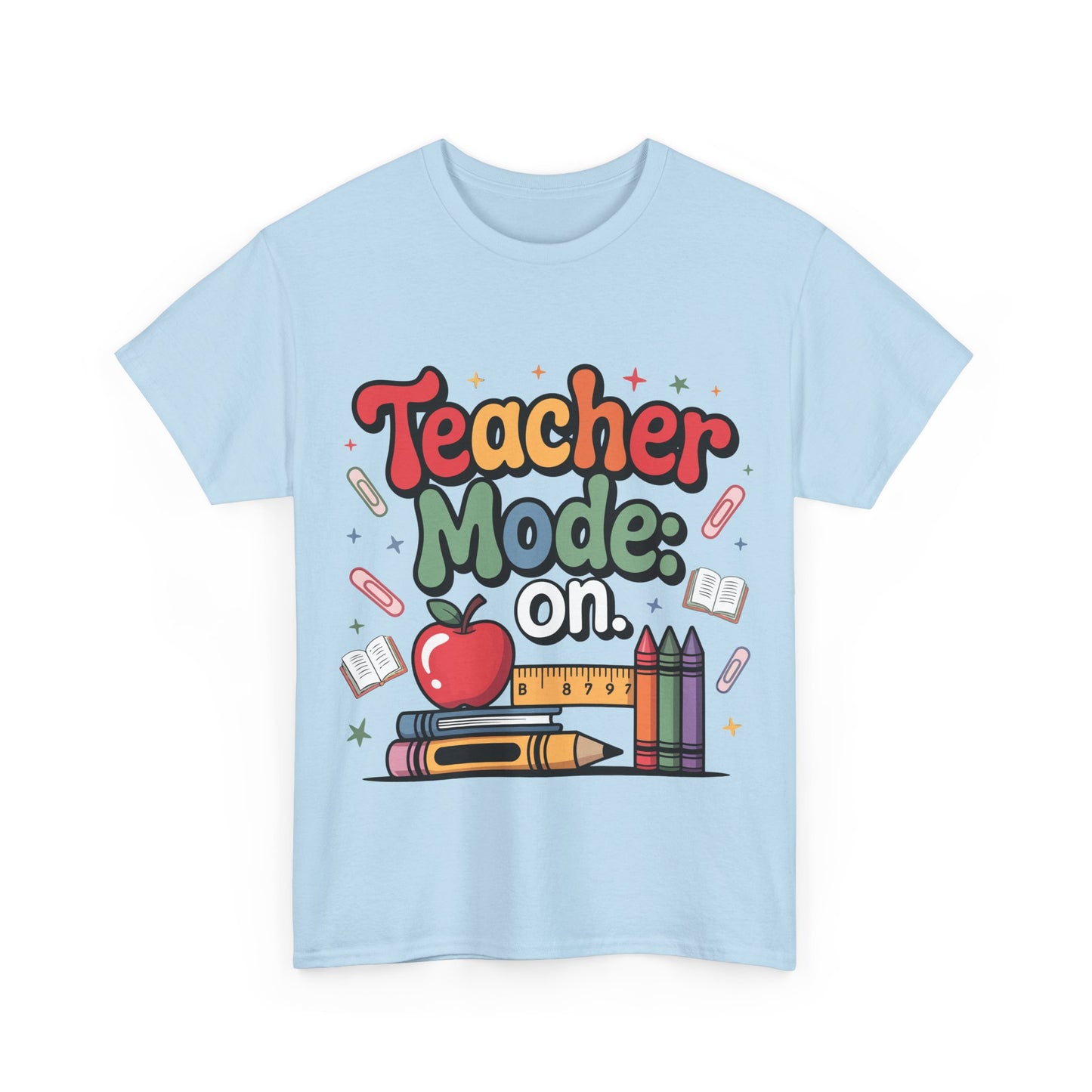 Teacher Mode On Shirt - Cute Back to School Tee with Crayons, Books & Apple, Positive Teacher Gift for Classroom Heroes