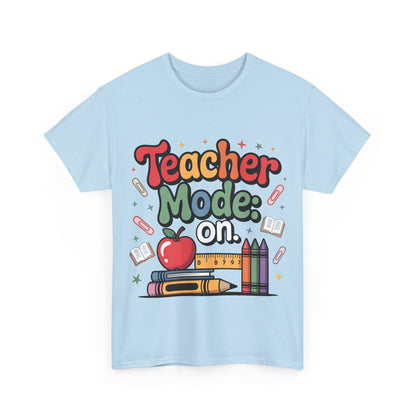 Teacher Mode On Shirt - Cute Back to School Tee with Crayons, Books & Apple, Positive Teacher Gift for Classroom Heroes
