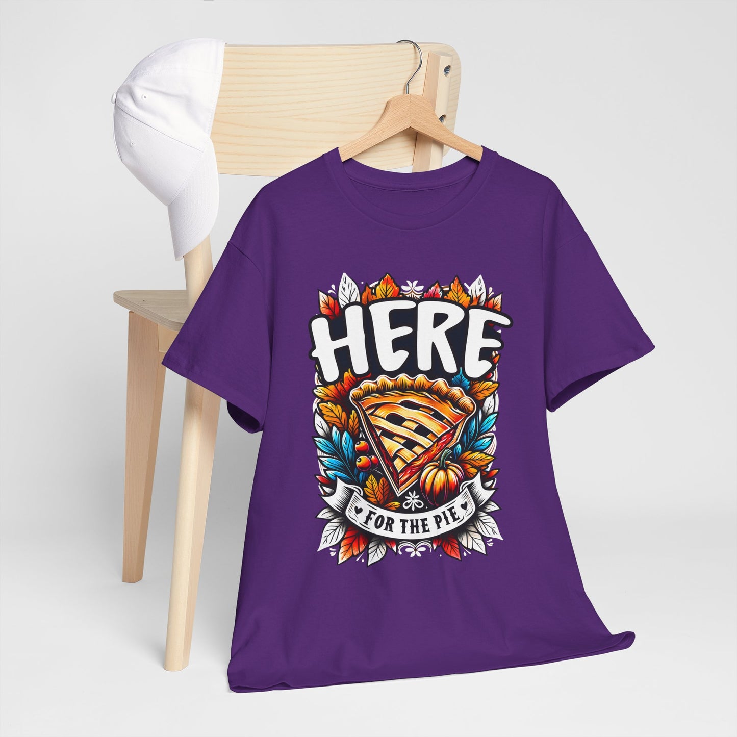 Here for the Pie T-Shirt - Funny Thanksgiving Dessert Tee