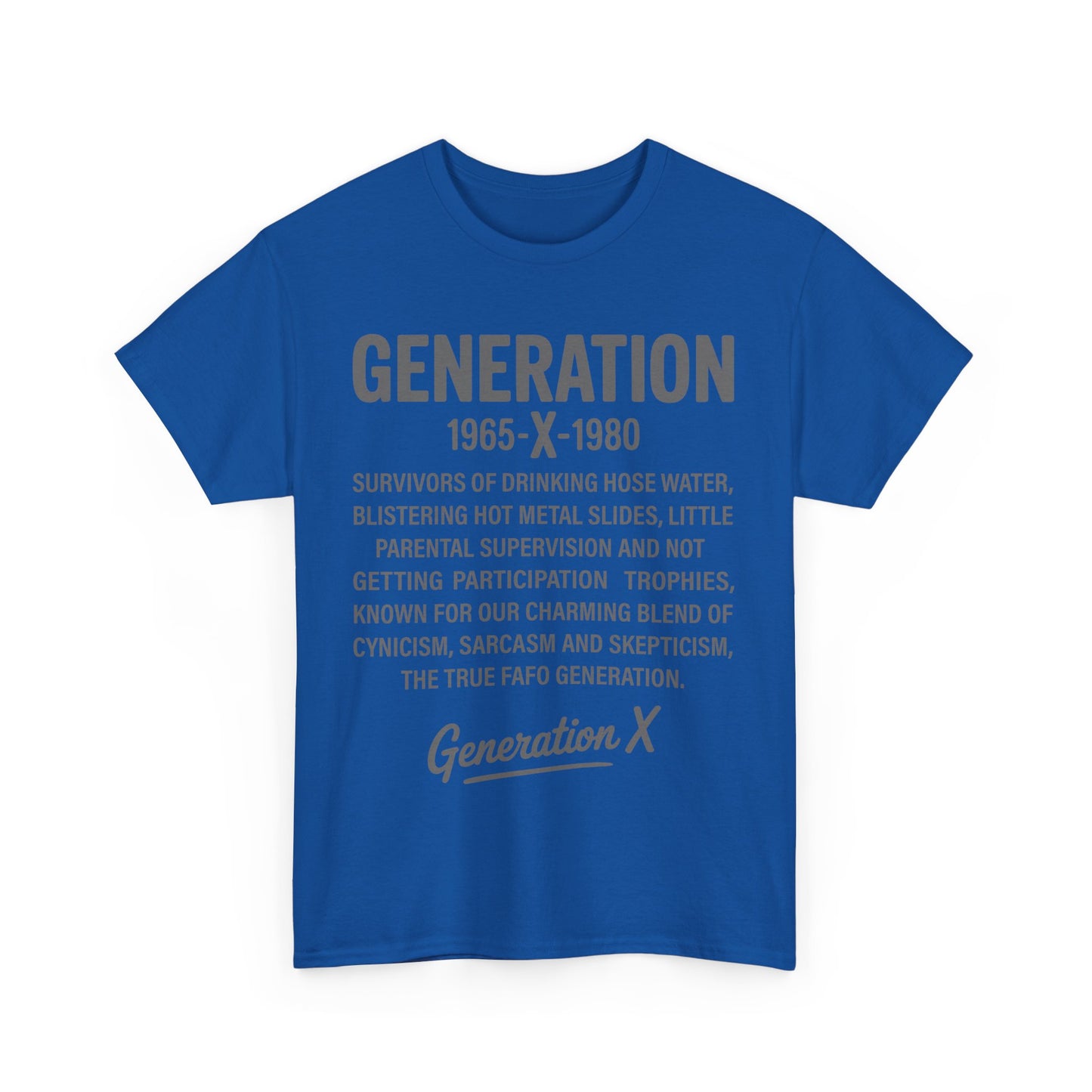 Generation X T-Shirt - 1965-1980 Hose Water Survivor