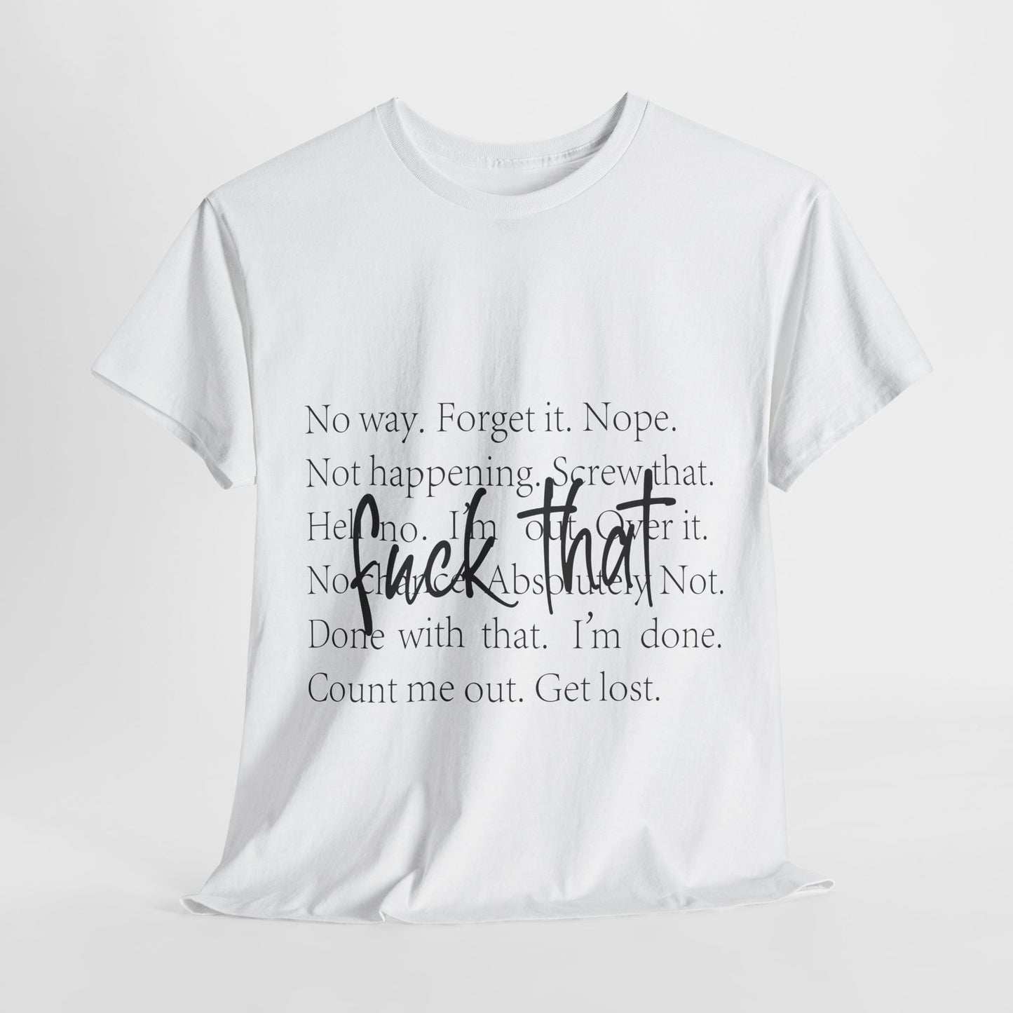 Fuck That T-Shirt - Funny Anti-Meeting WFH Tee