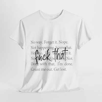 Fuck That T-Shirt - Funny Anti-Meeting WFH Tee