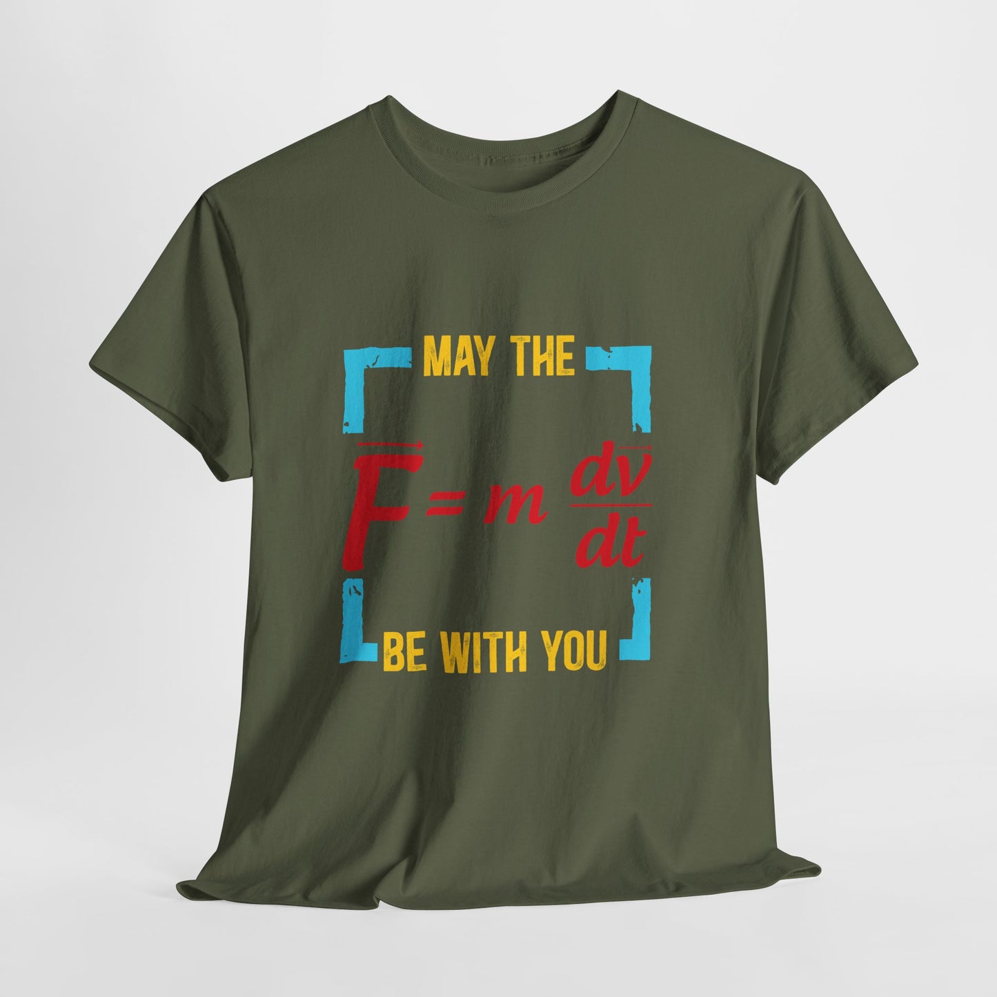 May The F Be With You - Funny Physics Force Equation Graphic Tee