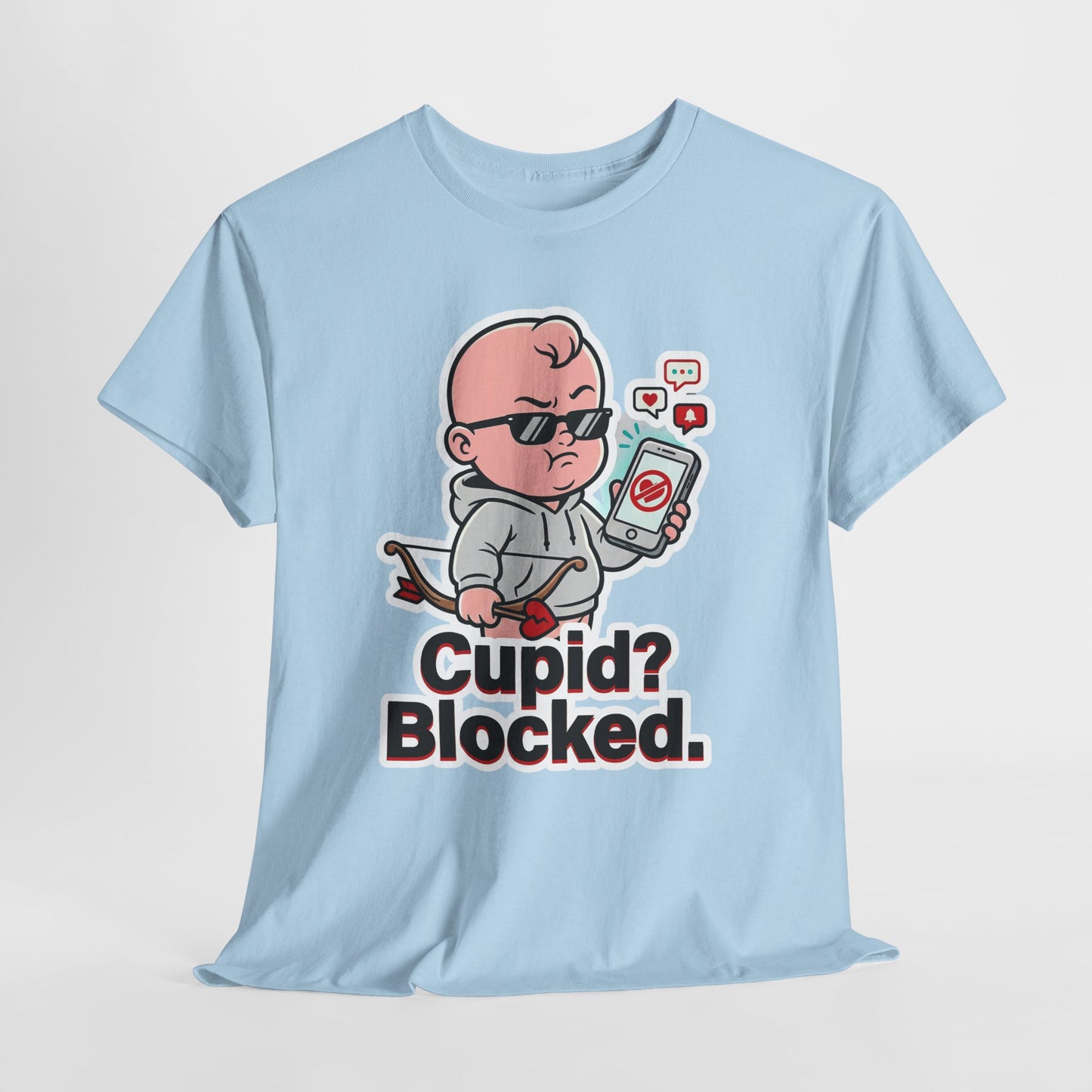 Cupid? Blocked. Shirt - Funny Anti Valentine Tee