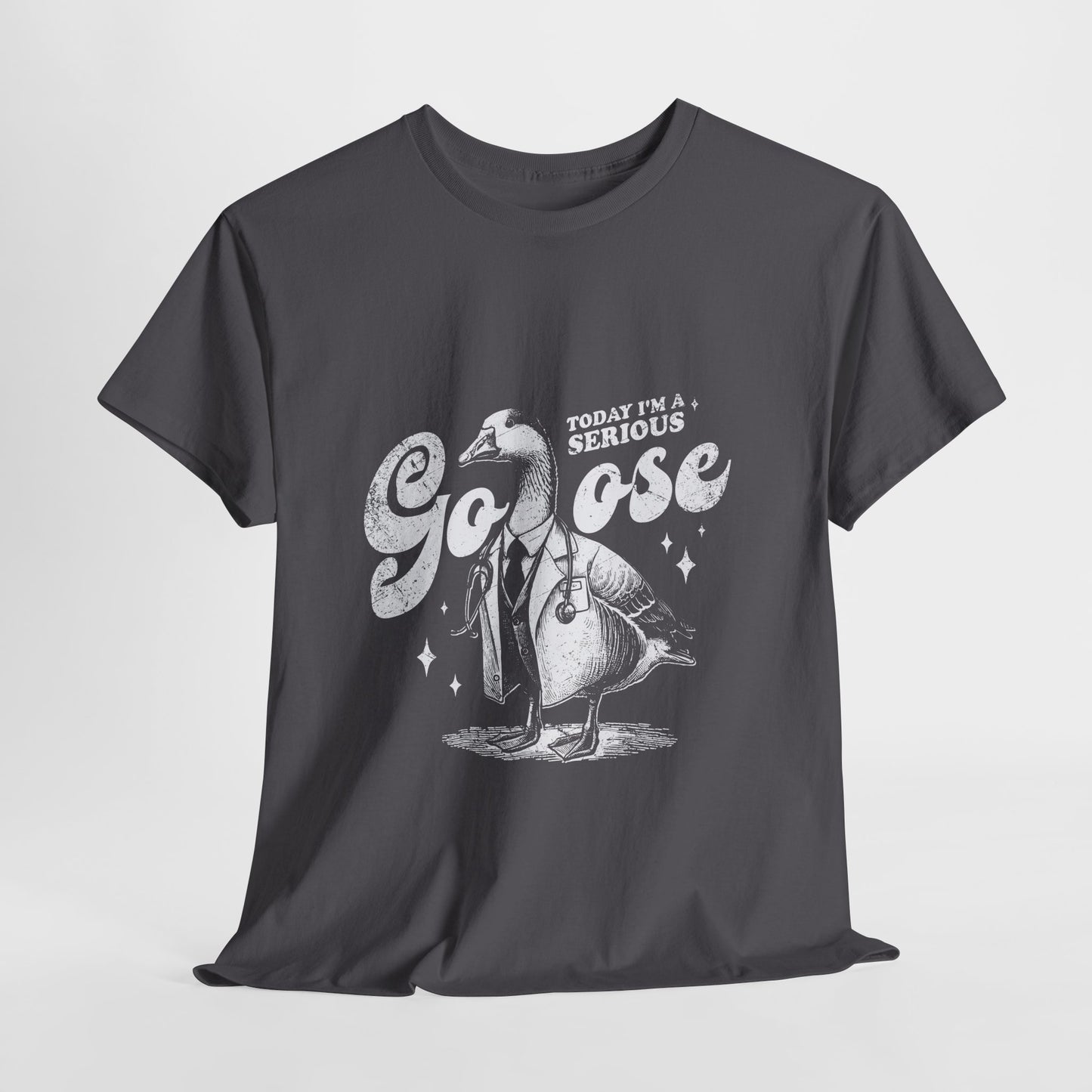 Serious Goose Doctor Shirt - Today I’m a Serious Goose Tee