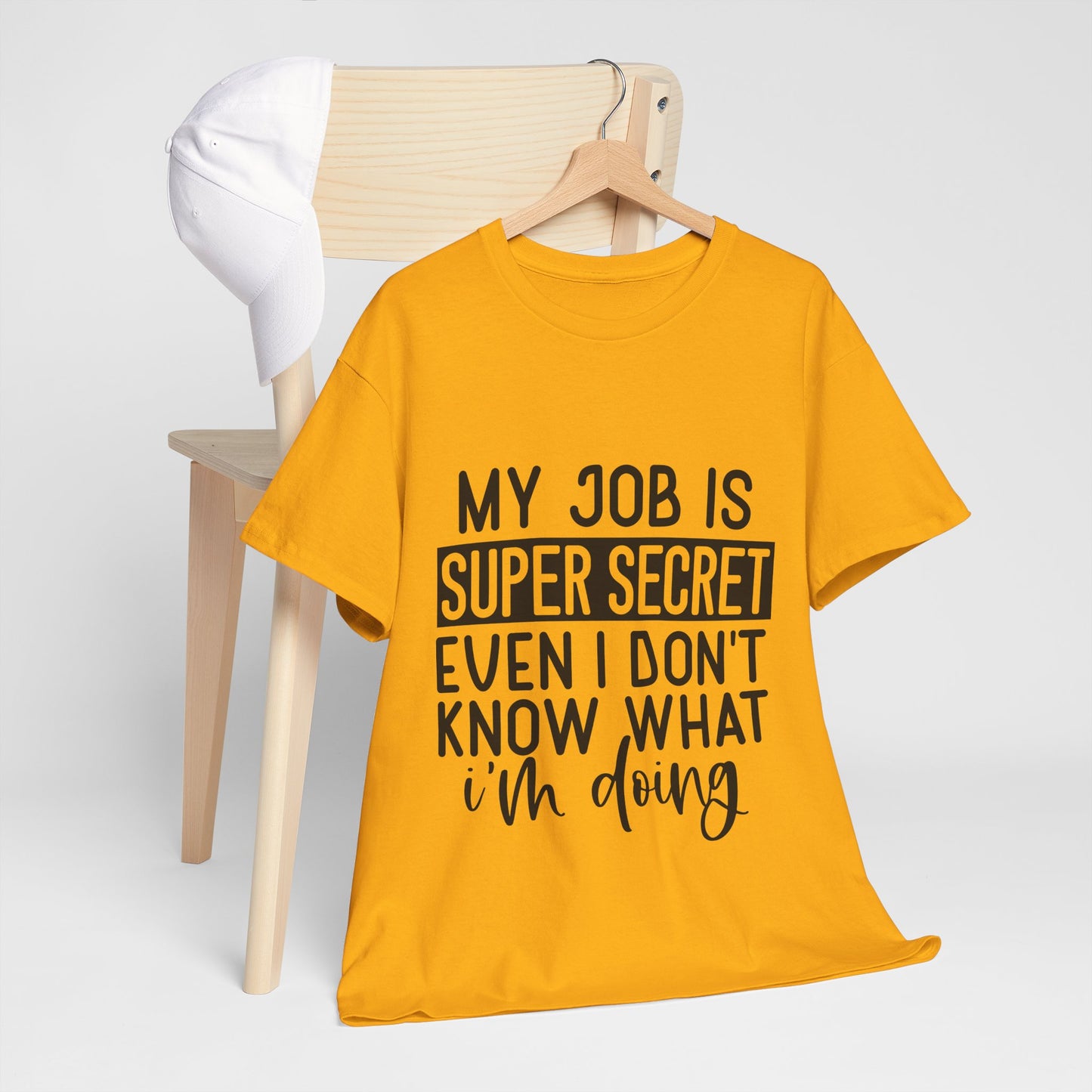 My Job Is Super Secret T-Shirt - Office Sarcasm Tee