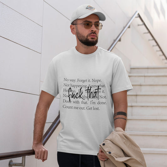 Fuck That T-Shirt - Funny Anti-Meeting WFH Tee