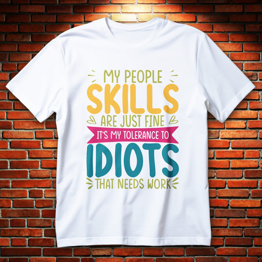 my people skills are fine t-shirt - colorful office sarcasm quote typography,