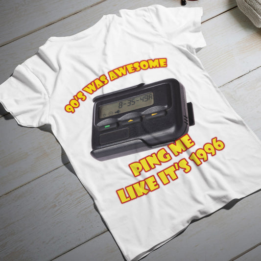 ping me like it's 1996 t-shirt - retro pager graphic with bold 90s text