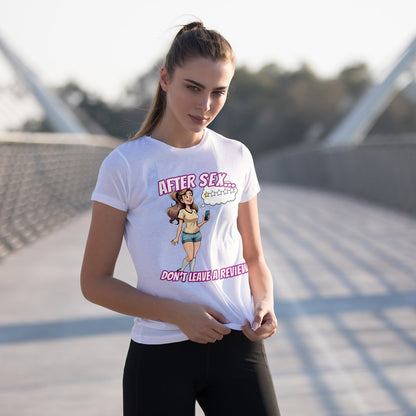 After Sex Don't Leave a Review Shirt - Funny Female Cartoon Tee - Sarcastic Post Hookup Humor T-Shirt for Women