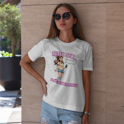 After Sex Don't Leave a Review Shirt - Funny Female Cartoon Tee - Sarcastic Post Hookup Humor T-Shirt for Women