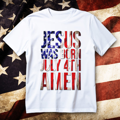 jesus was born july 4th t-shirt, patriotic christian tee with distressed usa flag