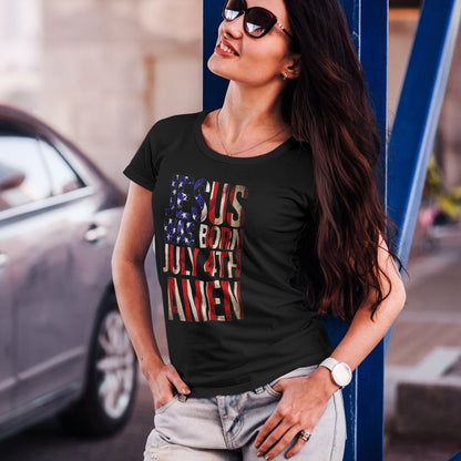 Jesus Was Born July 4th T-Shirt | Patriotic Christian 4th of July Tee
