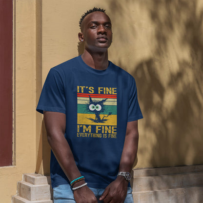It’s Fine I’m Fine Shirt - Funny Stressed Cat Retro Tee