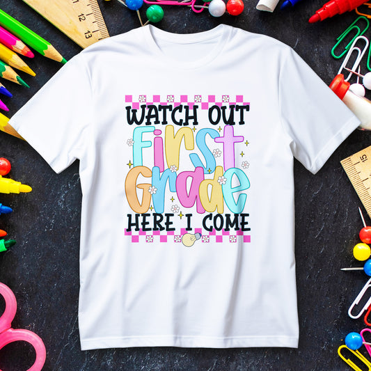 Watch Out First Grade Shirt - Fun Toddler Tee for Back to School, Colorful First Day Outfit for Kids, 1st Grade Here I Come Gift Idea