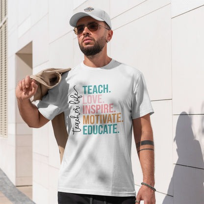 Teach Love Inspire Motivate Educate Shirt - Minimalist Teacher Life Tee, Positive Education Shirt Gift for Educators & Coaches