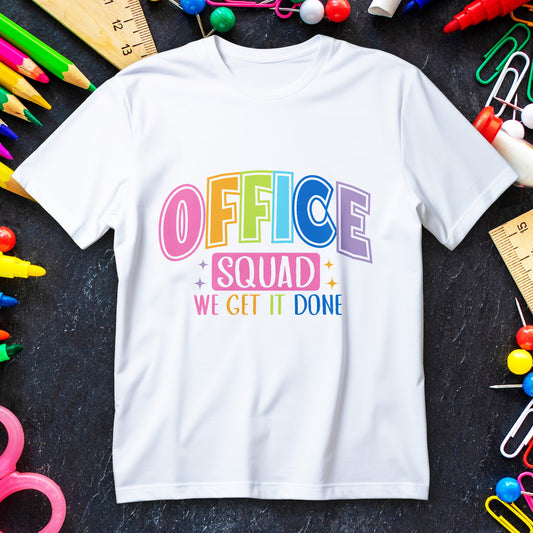 Office Squad Shirt - Colorful Team Admin Tee for Secretaries & School Staff, Funny Office Teamwork Shirt, We Get It Done Gift