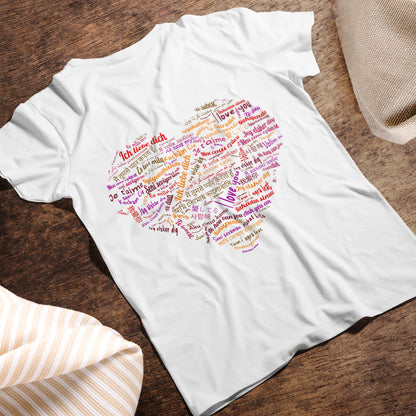 I Love You in Every Language T-Shirt - Multilingual Heart Design - Romantic Gift for Valentines Day, Anniversary, or Birthday