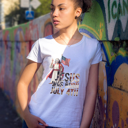 Jesus Was Born July 4th T-Shirt - Patriotic Christian Tee for True Americans