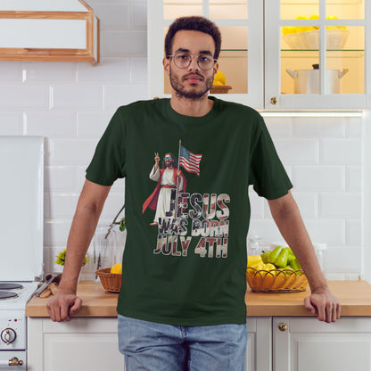 Jesus Was Born July 4th T-Shirt - Patriotic Christian Tee for True Americans